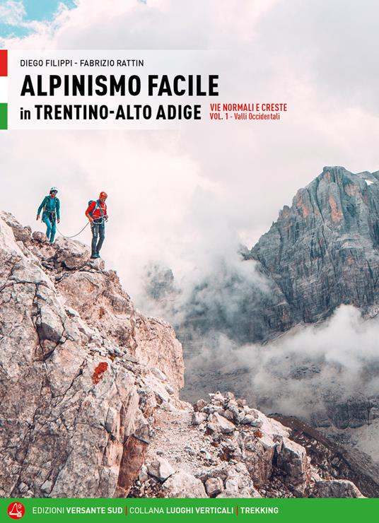 Copertina Alpinismo facile in Trentino-Alto Adige volume 1 - ISBN 9788855470711