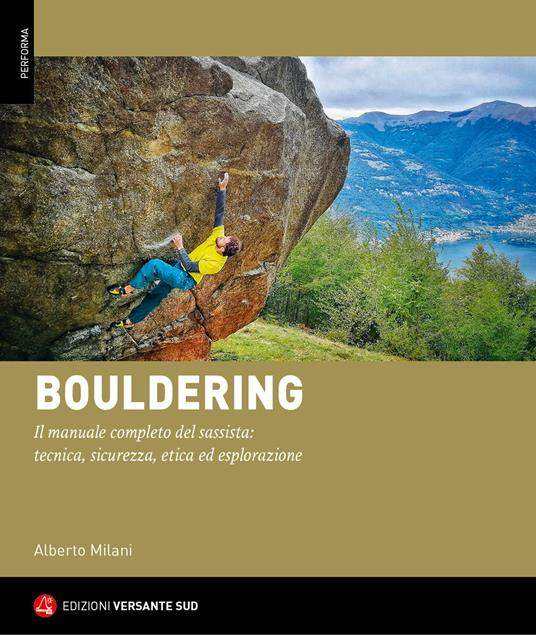 Copertina Bouldering Il manuale completo del sassista - ISBN 9788855470964