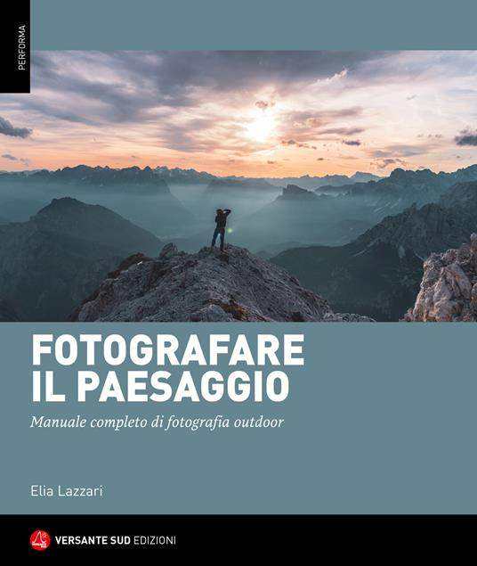 Cover Photographing the landscape - ISBN 9788855471442