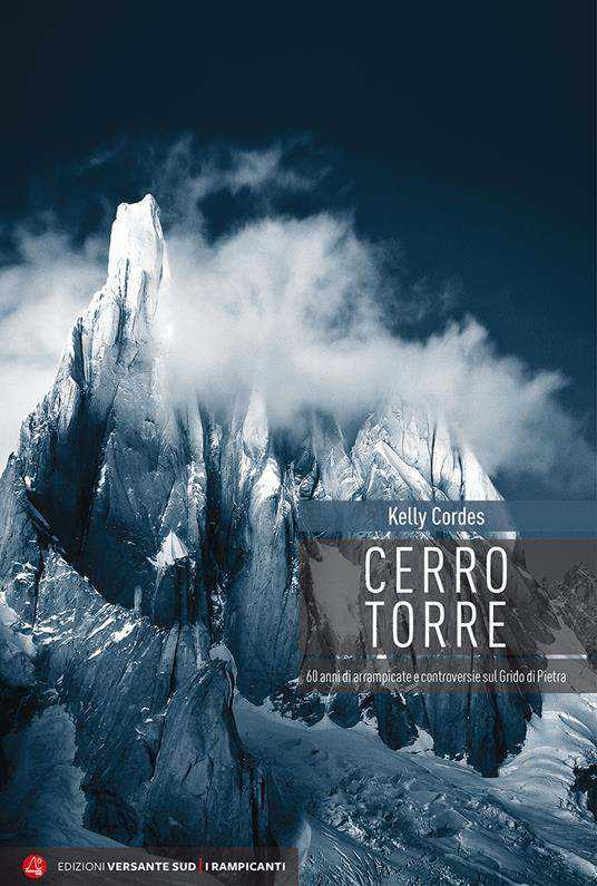 Copertina Cerro Torre di Kelly Cordes - ISBN 9788885475151